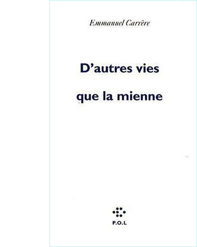 D'autres vies que la mienne 1